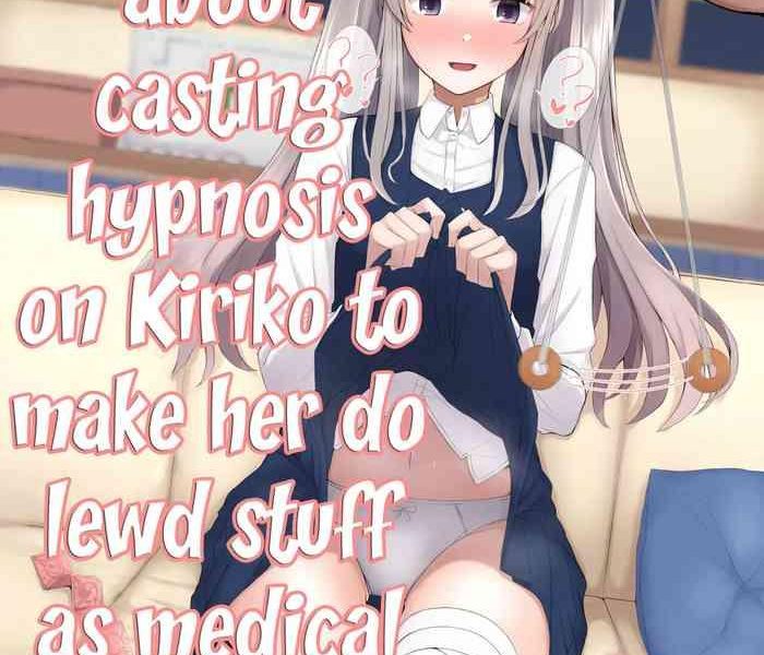 kiriko ni saimin de iryou koui to shoushite ecchi na koto o suru hon a book about casting hypnosis on kiriko to make her do lewd stuff as medical treatment cover